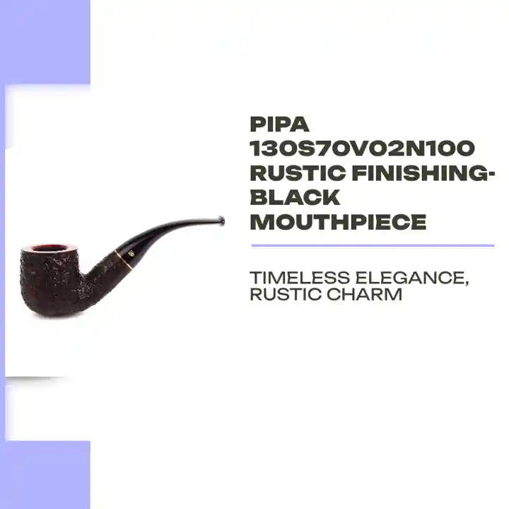 Pipa 130S70V02N100 Rustic finishing-Black mouthpiece by@Outfy